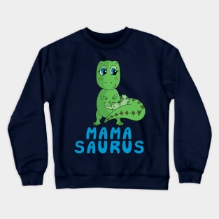 Mamasaurus Crewneck Sweatshirt